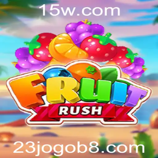 FruitRush: O Novo Fenômeno dos Jogos de 2023